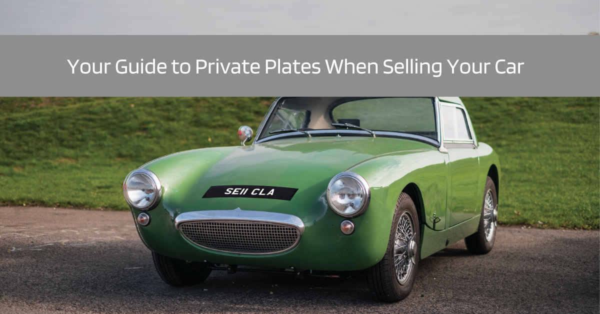 Private Plates When Selling Your Car Sell My Classic